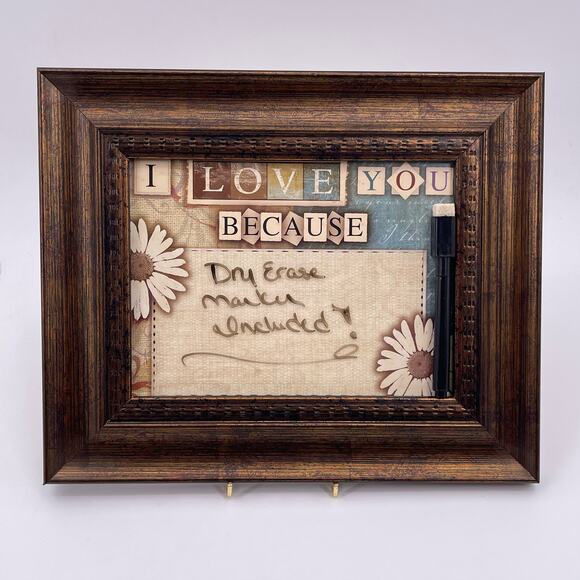 I Love You Because Framed Sign Write On Wipe Dry Erase Marker Celebrating Home - Picture 1 of 9